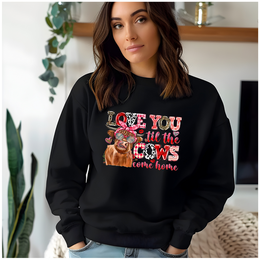 Sudadera unisex de cuello redondo "Te amo hasta que las vacas vuelvan a casa": un regalo original y acogedor para San Valentín.